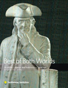 Descargar Best of Both Worlds: Museums, Libraries, and Archives in the Digital Age pdf, epub, ebook