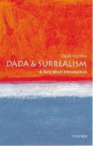 Descargar Dada and Surrealism: A Very Short Introduction (Very Short Introductions) pdf, epub, ebook