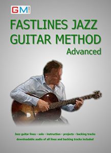 Descargar Fastlines Jazz Guitar Method Advanced: jazz guitar lines – solo – instruction – projects – backing tracks – downloadable audio of all lines and backing … Guitar Tutors Book 3) (English Edition) pdf, epub, ebook