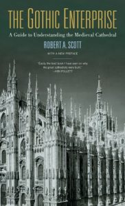 Descargar The Gothic Enterprise: A Guide to Understanding the Medieval Cathedral pdf, epub, ebook