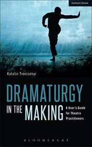 Descargar Dramaturgy in the Making: A User’s Guide for Theatre Practitioners (Performance Books) pdf, epub, ebook