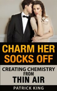 Descargar Charm Her Socks Off: Creating Chemistry from Thin Air (Dating Advice for Men on How to Attract Women) (English Edition) pdf, epub, ebook