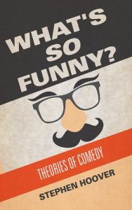 Descargar What’s So Funny? Theories of Comedy (English Edition) pdf, epub, ebook