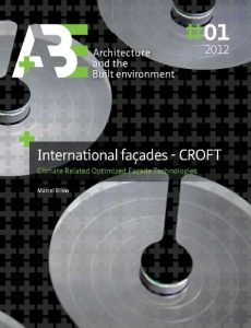 Descargar International Facades – CROFT: Climate Related Optimized Facade Technologies pdf, epub, ebook