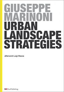 Descargar Urban Landscape Strategies: 2 (EUROPEAN PRACTICE) pdf, epub, ebook