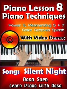 Descargar Piano Lesson #8 – Easy Piano Techniques – Power 5, Mesmerising 5 + 7, Color Octaves Splash to the song “Silent Night”: Church Pianist Training (Learn Piano Book 1) (English Edition) pdf, epub, ebook