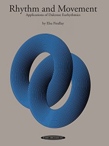 Descargar Rhythm and Movement: Applications of Dalcroze Eurhythmics pdf, epub, ebook
