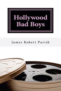 Descargar Hollywood Bad Boys: Loud, Fast, and Out of Control (Encore Film Book Classics 9) (English Edition) pdf, epub, ebook