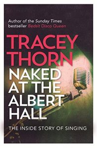 Descargar Naked at the Albert Hall: The Inside Story of Singing (English Edition) pdf, epub, ebook