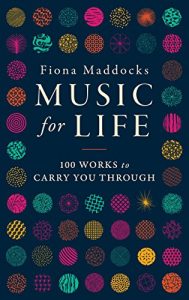 Descargar Music for Life: 100 Works to Carry You Through (English Edition) pdf, epub, ebook