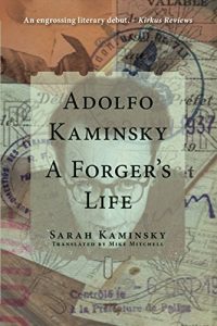 Descargar Adolfo Kaminsky: A Forger’s Life pdf, epub, ebook