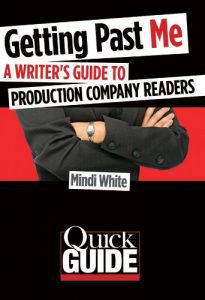 Descargar Getting Past Me: A Writer’s Guide to Production Company Readers (Quick Guide) pdf, epub, ebook