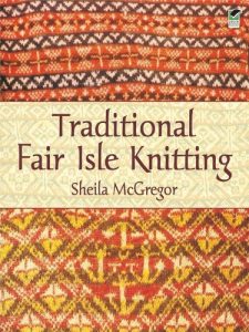 Descargar Traditional Fair Isle Knitting (Dover Knitting, Crochet, Tatting, Lace) pdf, epub, ebook