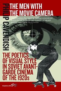 Descargar The Men with the Movie Camera: The Poetics of Visual Style in Soviet Avant-Garde Cinema of the 1920s pdf, epub, ebook