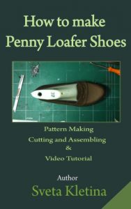 Descargar How to make Penny Loafer Shoes Full Guide&Video Tutorial (English Edition) pdf, epub, ebook