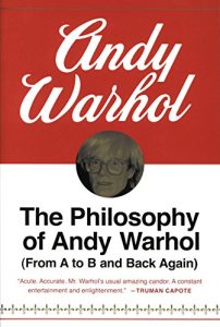 Descargar The Philosophy of Andy Warhol: From A to B and Back Again pdf, epub, ebook