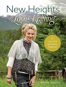 Descargar New Heights In Lace Knitting: 17 Lace Knit Accessory Patterns pdf, epub, ebook