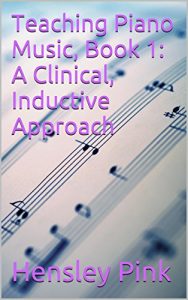 Descargar Teaching Piano Music, Book 1: A Clinical, Inductive Approach (English Edition) pdf, epub, ebook