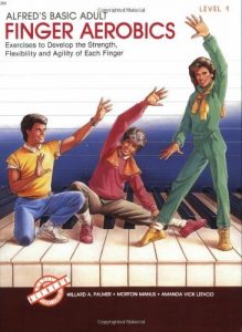 Descargar Alfred’s Basic Adult Finger Aerobics: Exercises to Develop the Strength, Flexibility and Agility of Each Finger, Level 1 (Alfred’s Basic Adult Piano Course) pdf, epub, ebook