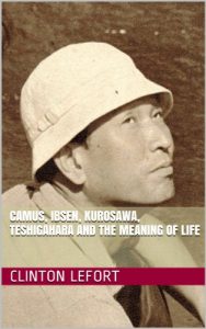 Descargar Camus, Ibsen, Kurosawa, Teshigahara and the Meaning of Life (English Edition) pdf, epub, ebook