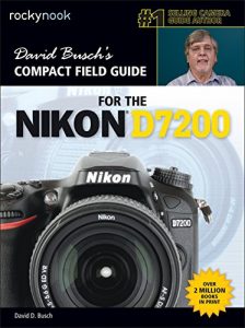 Descargar David Busch’s Compact Field Guide for the Nikon D7200 pdf, epub, ebook
