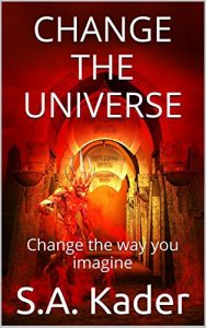 Descargar Change the Universe: Change the way you imagine (English Edition) pdf, epub, ebook