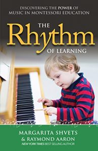 Descargar The Rhythm of Learning: Discovering the Power of Music in Montessori Education (English Edition) pdf, epub, ebook