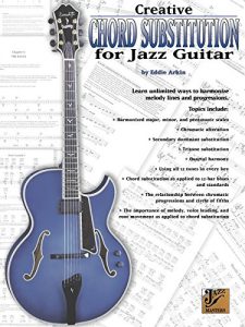 Descargar Creative Chord Substitution for Jazz Guitar: Learn Unlimited Ways to Harmonize Melody Lines and Progressions (Jazz Masters Series) pdf, epub, ebook