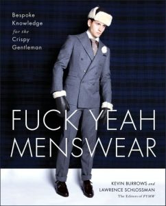 Descargar Fuck Yeah Menswear: Bespoke Knowledge for the Crispy Gentleman (English Edition) pdf, epub, ebook