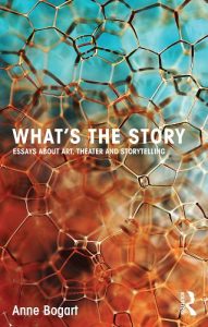 Descargar What’s the Story: Essays about art, theater and storytelling pdf, epub, ebook