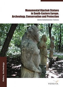 Descargar Monumental Polovtsian Statues in Eastern Europe: the Archaeology, Conservation and Protection pdf, epub, ebook