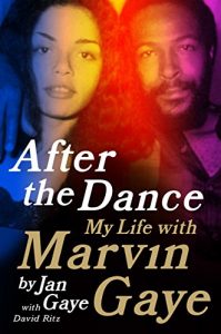 Descargar After the Dance: My Life with Marvin Gaye pdf, epub, ebook