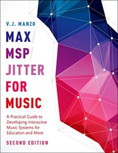 Descargar Max/MSP/Jitter for Music: A Practical Guide to Developing Interactive Music Systems for Education and More pdf, epub, ebook