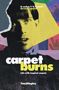 Descargar Carpet Burns: Life with Inspiral Carpets (English Edition) pdf, epub, ebook