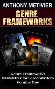 Descargar Genre Frameworks Newsletter for Screenwriters (Genre Frameworks Series) (English Edition) pdf, epub, ebook