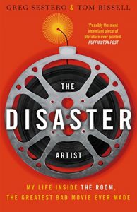 Descargar The Disaster Artist: My Life Inside The Room, the Greatest Bad Movie Ever Made (English Edition) pdf, epub, ebook