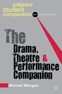 Descargar The Drama, Theatre and Performance Companion (Palgrave Student Companions Series) pdf, epub, ebook