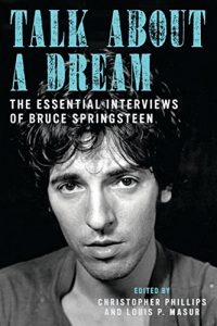 Descargar Talk About a Dream: The Essential Interviews of Bruce Springsteen pdf, epub, ebook