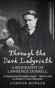 Descargar Through the Dark Labyrinth: A Biography of Lawrence Durrell (English Edition) pdf, epub, ebook