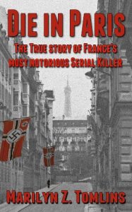Descargar Die in Paris: The true story of France’s most notorious serial killer (English Edition) pdf, epub, ebook