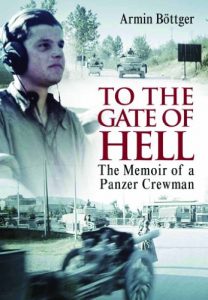 Descargar To the Gate of Hell: A Memoir of a Panzer Crewman pdf, epub, ebook