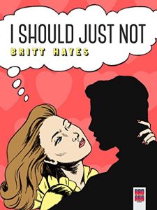 Descargar I Should Just Not (English Edition) pdf, epub, ebook