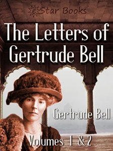 Descargar The Letters of Gertrude Bell: Volumes 1 and 2 (English Edition) pdf, epub, ebook