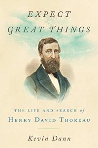 Descargar Expect Great Things: The Life and Search of Henry David Thoreau pdf, epub, ebook