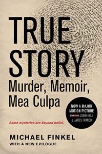 Descargar True Story: Murder, Memoir, Mea Culpa: Murder, Memoir, Mea Culpa pdf, epub, ebook