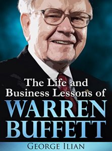 Descargar Warren Buffett: The Life and Business Lessons of Warren Buffett (English Edition) pdf, epub, ebook