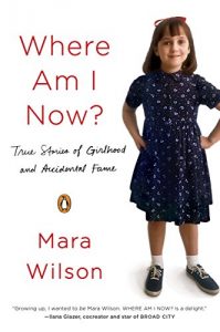 Descargar Where Am I Now?: True Stories of Girlhood and Accidental Fame pdf, epub, ebook