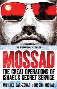 Descargar Mossad: The Great Operations of Israel’s Secret Service pdf, epub, ebook