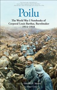 Descargar Poilu: The World War I Notebooks of Corporal Louis Barthas, Barrelmaker, 1914-1918 pdf, epub, ebook