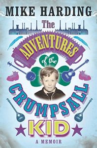 Descargar The Adventures of the Crumpsall Kid: A Memoir pdf, epub, ebook